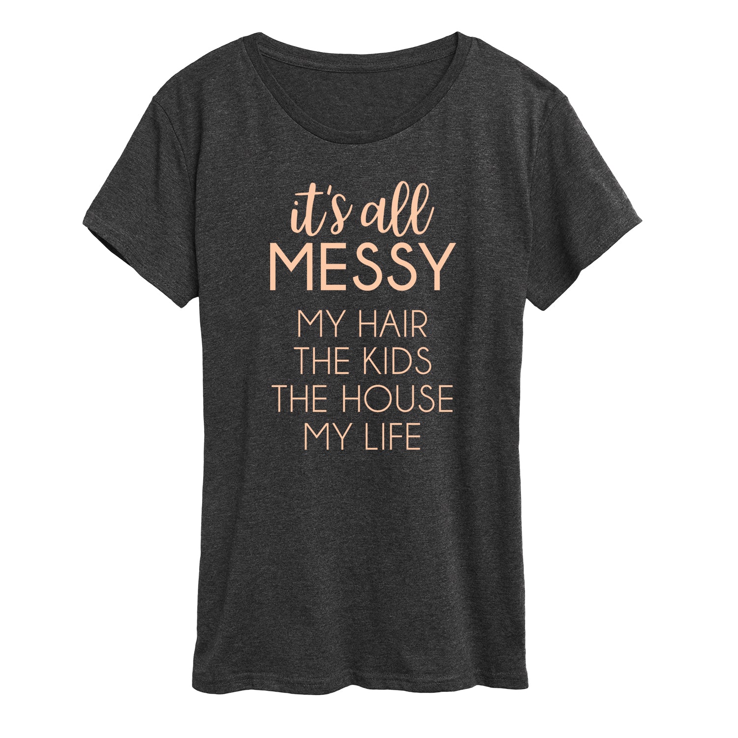 Instant Message - Its All Messy - Women's Short Sleeve Graphic T-shirt
