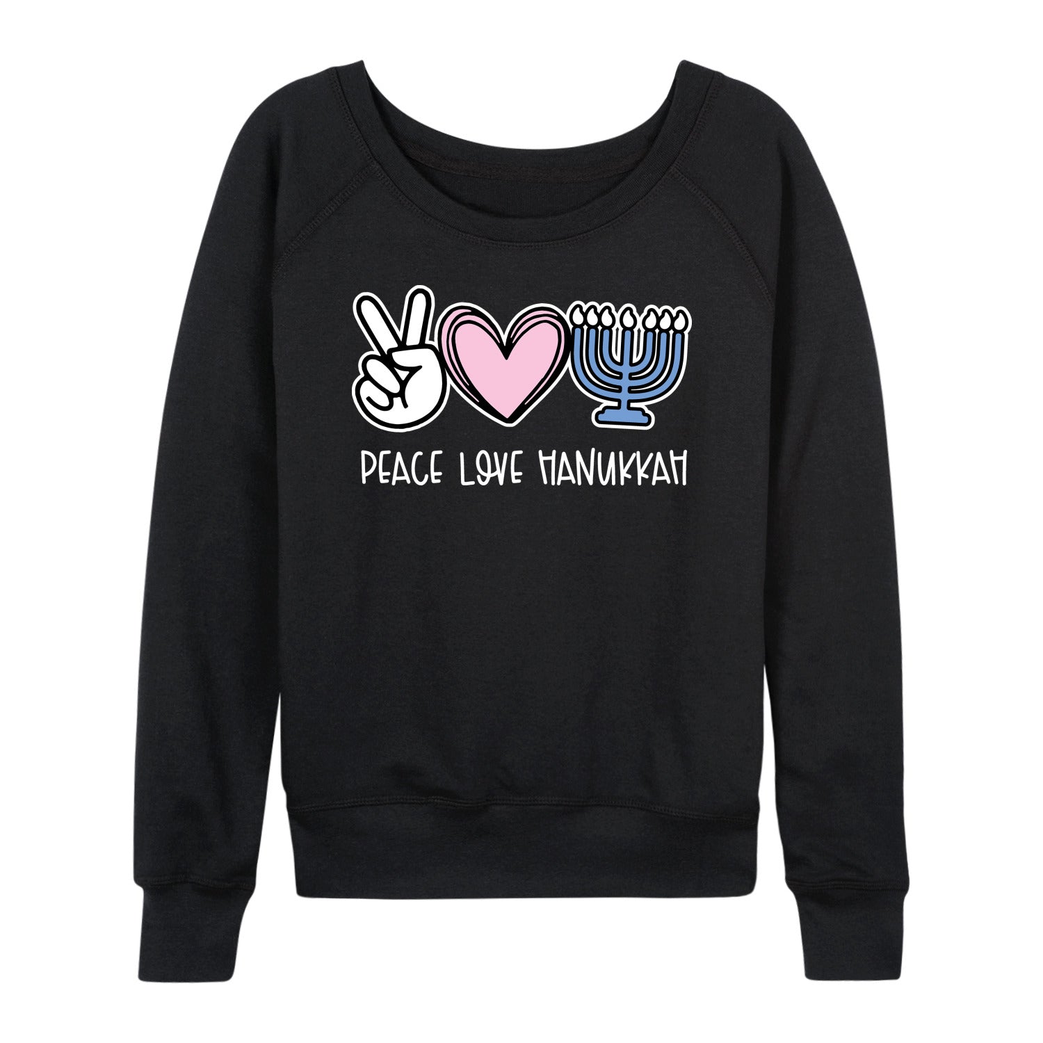 Instant Message - Peace Love Hanukkah - Women's French Terry Long Sleeve Pullover