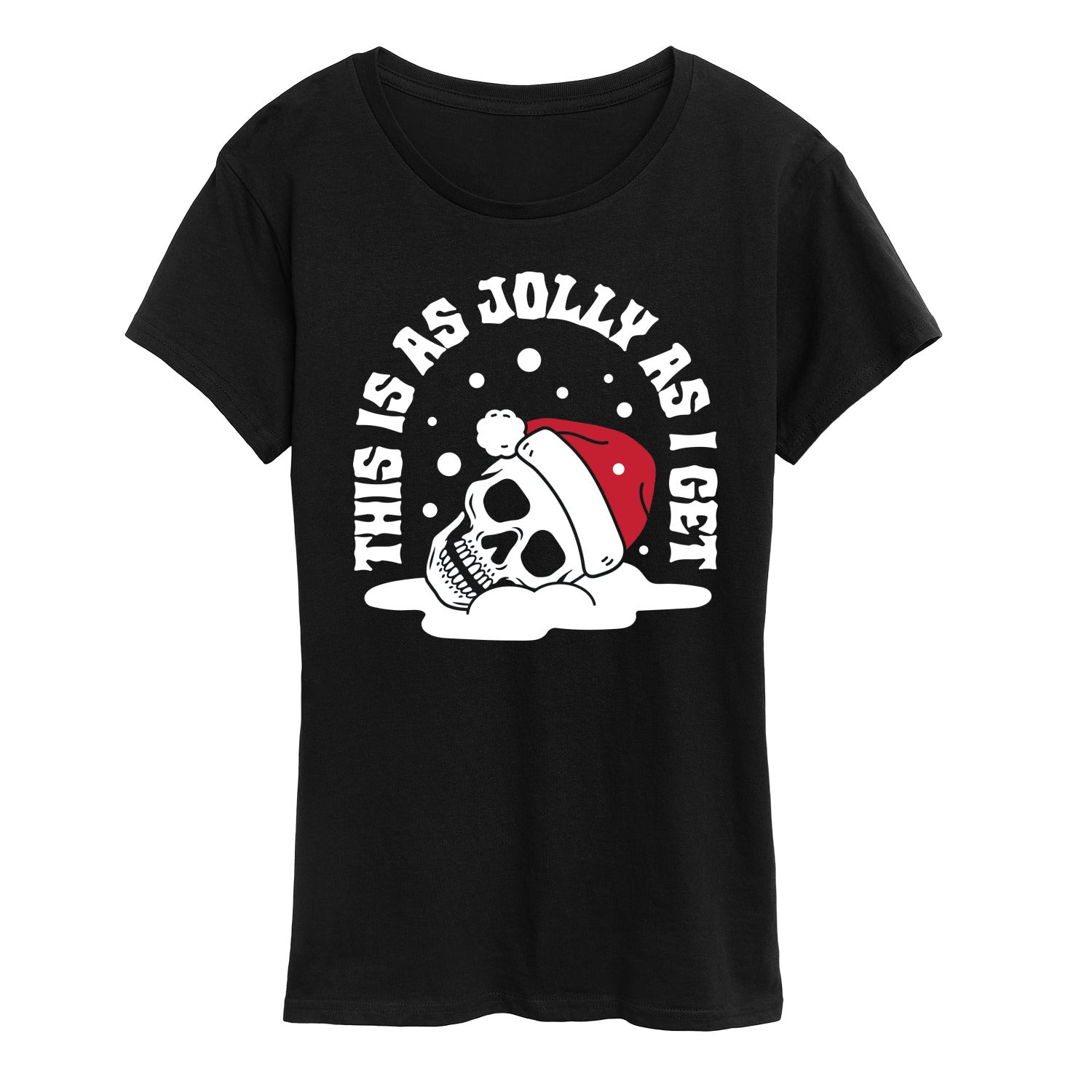 Instant Message - Skeleton Jolly As I Get - Women's Short Sleeve Graphic T-shirt