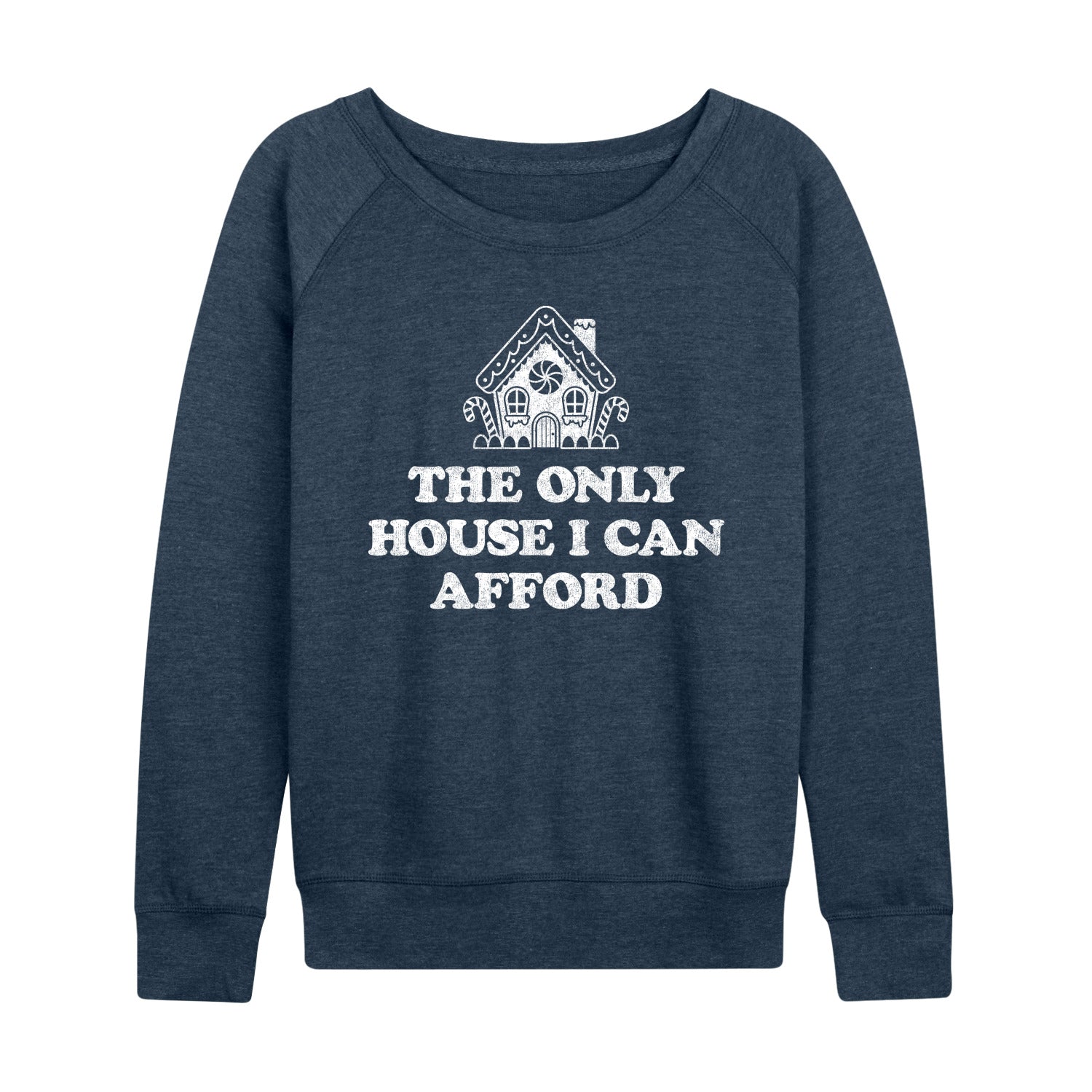 Instant Message - Can Only Afford Gingerbread House - Women's French Terry Long Sleeve Pullover - Image 3