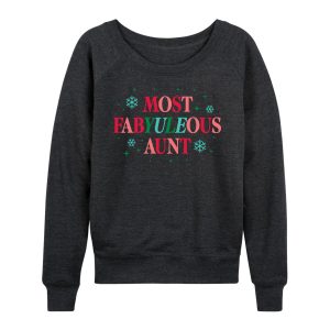 Instant Message - Most FabYULEous Aunt - Women's French Terry Long Sleeve Pullover