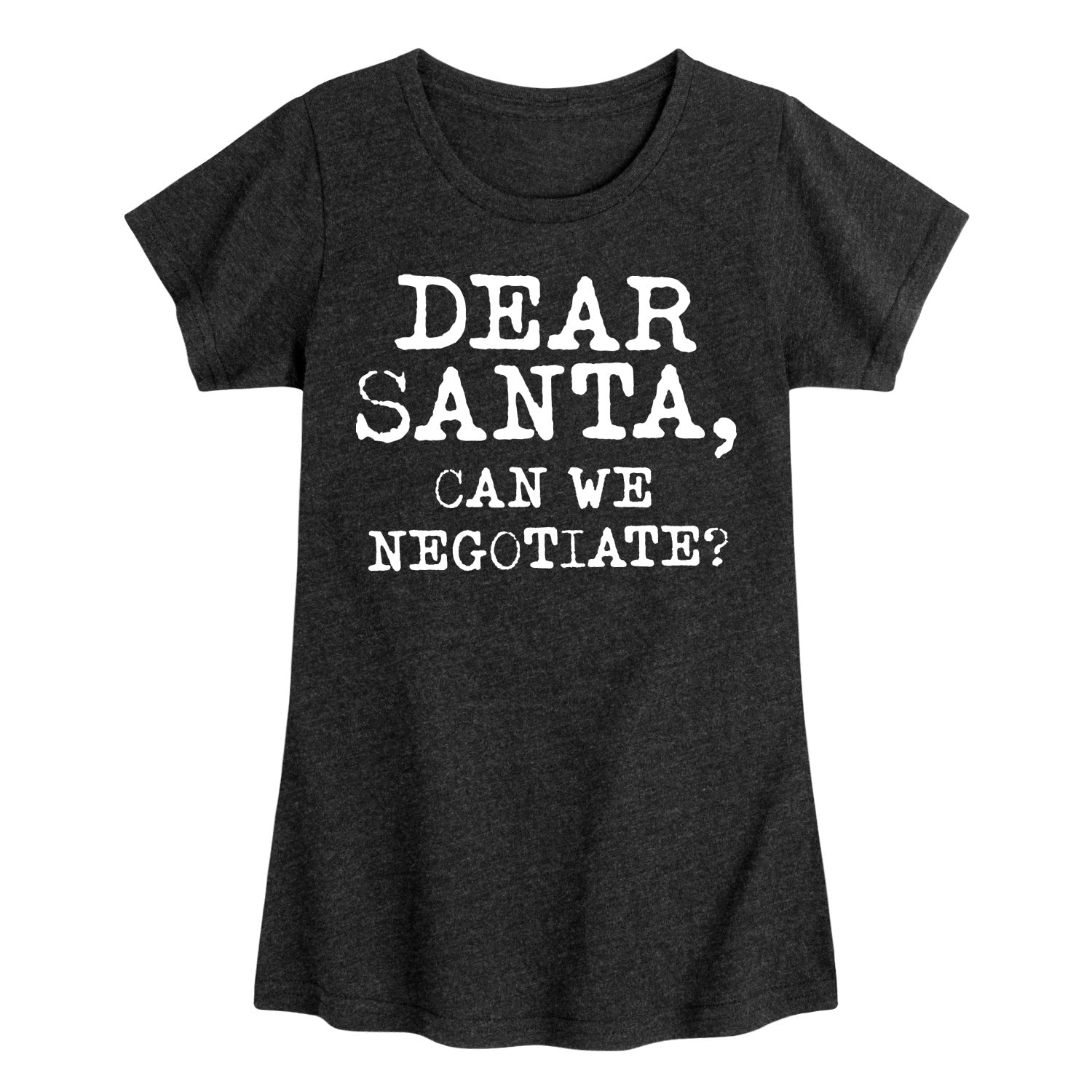 Instant Message - Dear Santa Can We Negotiate - Youth Girls Short Sleeve T-shirt
